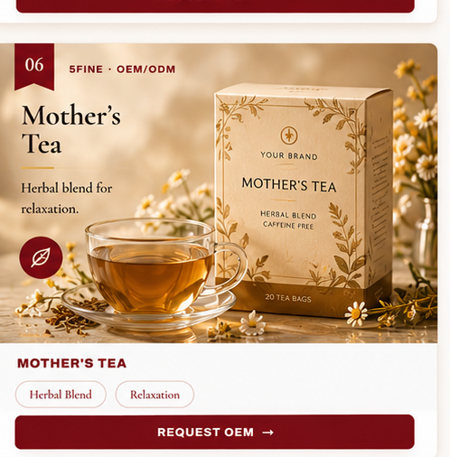 OEM Mother's Tea — 5FINE private label OEM/ODM
