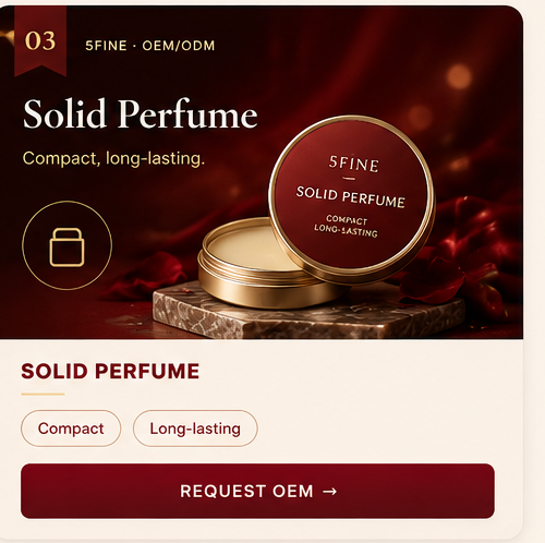 OEM Solid Perfume — 5FINE private label OEM/ODM